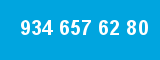 934 657 62 80